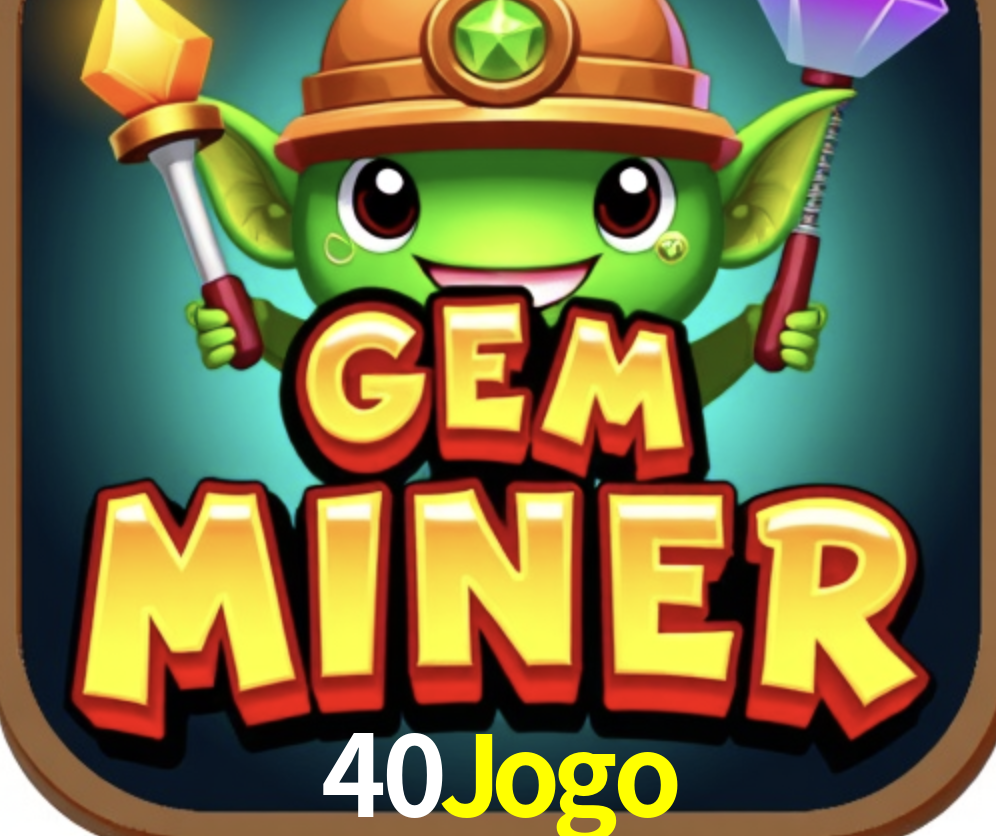 Explore as vantagens do 40Jogo: serviço profissional e confiabilidade